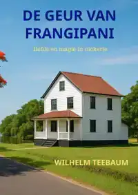 DE GEUR VAN FRANGIPANI