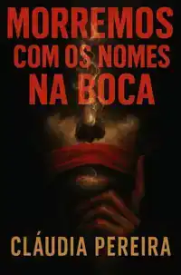 MORREMOS COM OS NOMES NA BOCA