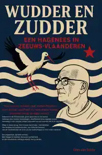 WUDDER EN ZUDDER - EEN HAGENEES IN ZEEUWS-VLAANDEREN