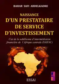 NAISSANCE D'UN PRESTATAIRE DE SERVICE D'INVESTISSEMENT