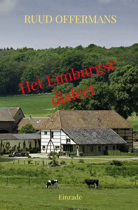 HET LIMBURGSE DIALECT