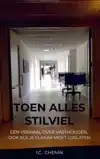 TOEN ALLES STILVIEL