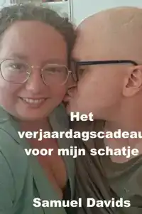 HET VERJAARDAGSCADEAU VOOR MIJN SCHATJE