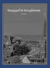 HOOGSPEL IN HOOGDUINEN