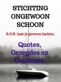 QUOTES, GEZEGDES EN ONELINERS.