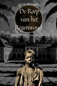DE ROEP VAN HET REGENWOUD