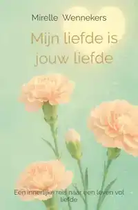 MIJN LIEFDE IS JOUW LIEFDE