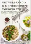 VETVERBRANDING & SPIEROPBOUW VOEDING XXL 200 EIWITRIJKE RECE