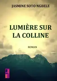 LUMIERE SUR LA COLLINE