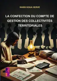 LA CONFECTION DU COMPTE DE GESTION DES COLLECTIVITES TERRITO