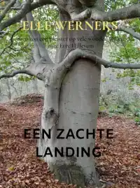 EEN ZACHTE LANDING