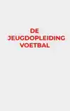 DE JEUGDOPLEIDING VOETBAL