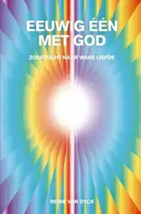 EEUWIG EEN MET GOD