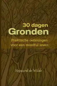 30 DAGEN GRONDEN