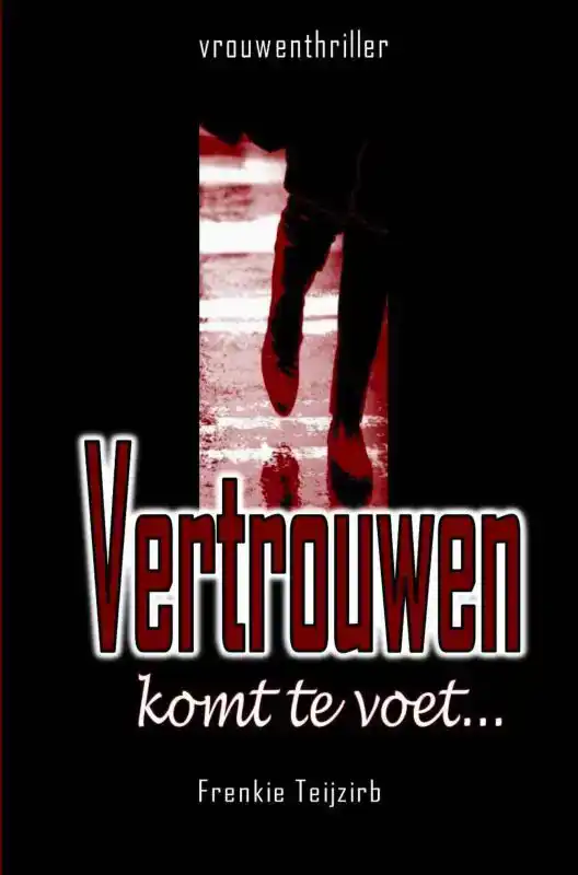 VERTROUWEN KOMT TE VOET...