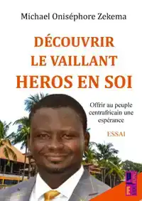 DECOUVRIR LE VAILLANT HEROS EN SOI