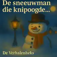 DE SNEEUWMAN DIE KNIPOOGDE