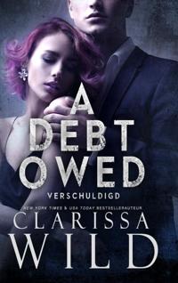 A DEBT OWED: VERSCHULDIGD