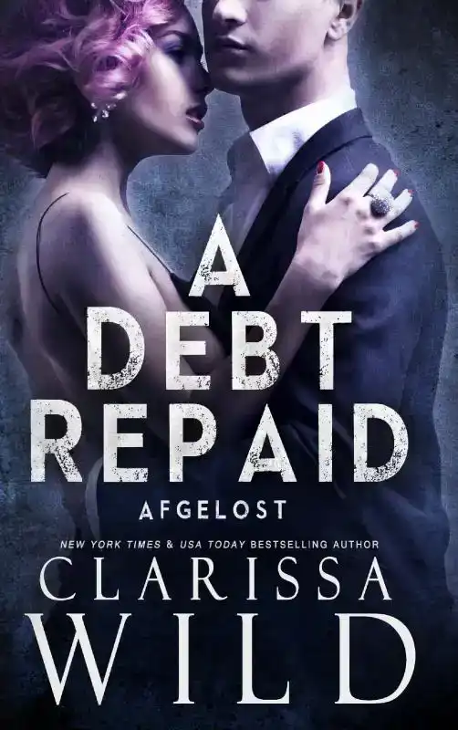 A DEBT REPAID: AFGELOST