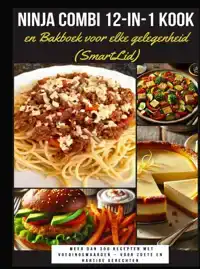 NINJA COMBI 12-IN-1 KOOK- EN BAKBOEK VOOR ELKE GELEGENHEID (