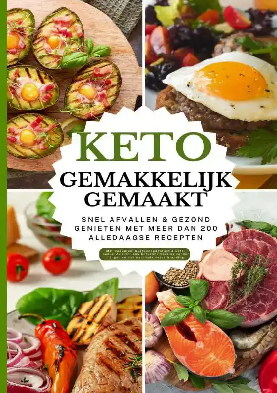 KETO GEMAKKELIJK GEMAAKT: HET GROTE KETO-KOOKBOEK VOOR BEGIN