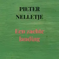 EEN ZACHTE LANDING