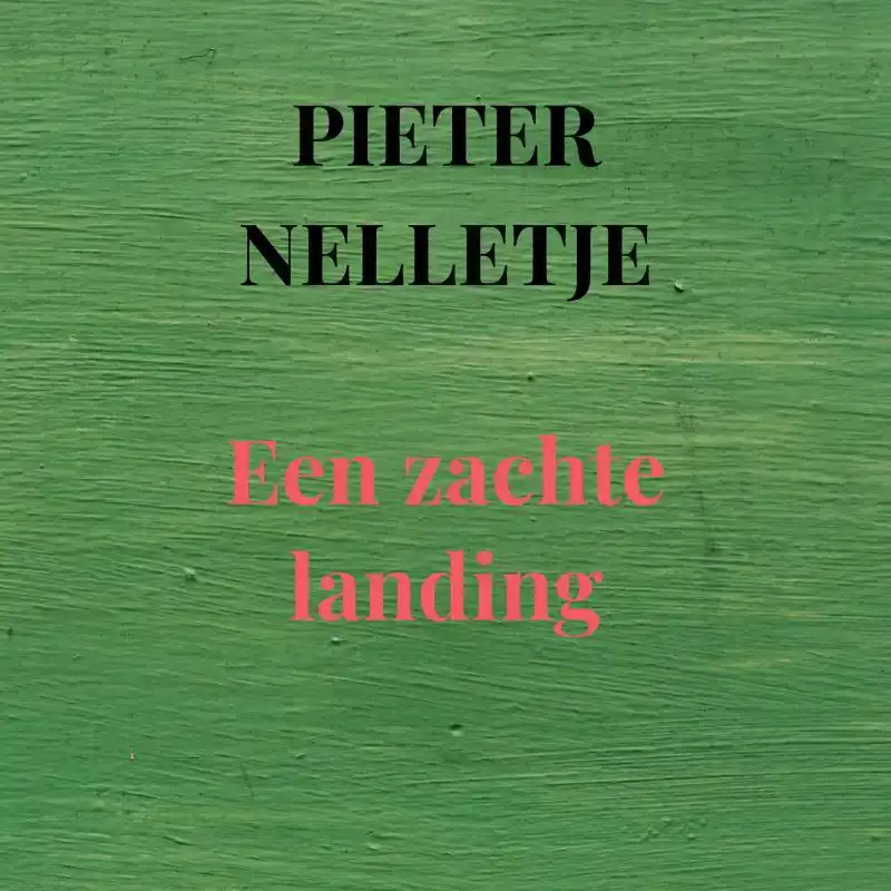 EEN ZACHTE LANDING