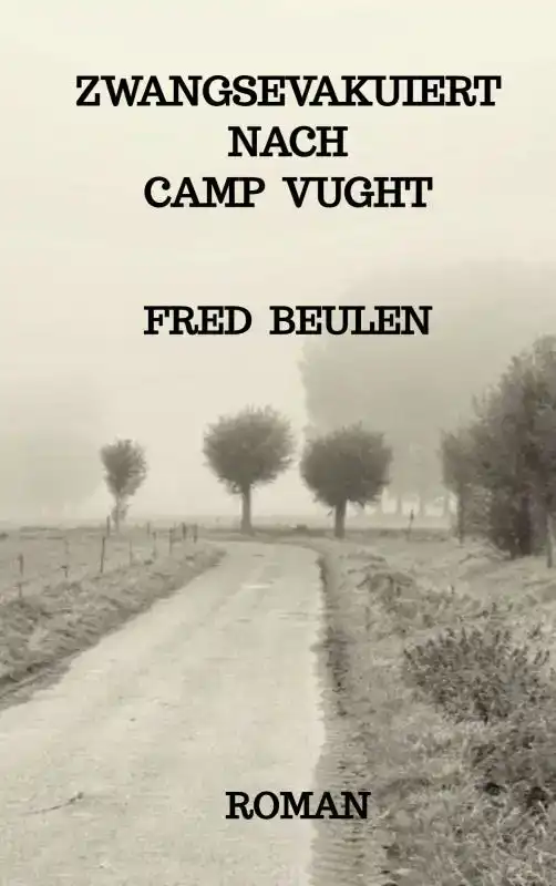 ZWANGSEVAKUIERT NACH CAMP VUGHT