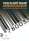 VAN KLANT NAAR AMBASSADEUR