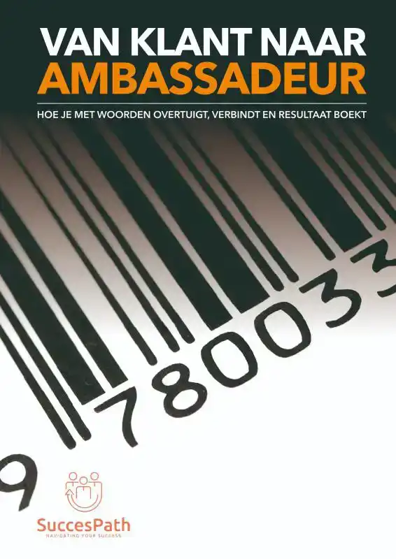 VAN KLANT NAAR AMBASSADEUR