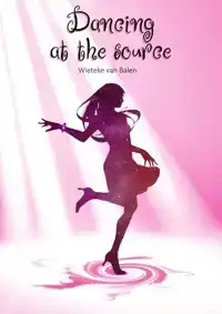 DANCING AT THE SOURCE