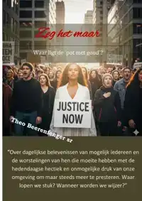 ZEG HET MAAR!