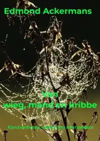 VAN WIEG, MAND EN KRIBBE