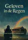 GELOVEN IN DE REGEN