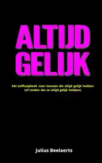 ALTIJD GELIJK