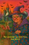 HET SPOOKSLOT VAN TANTE TOOS