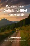 OP REIS NAAR DUITSLAND: EIFEL - HEIMBACH