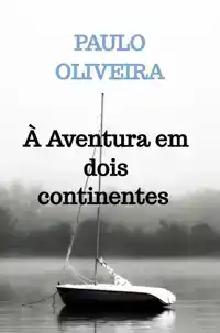 A AVENTURA EM DOIS CONTINENTES