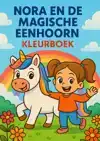 NORA EN DE MAGISCHE EENHOORN KLEURBOEK