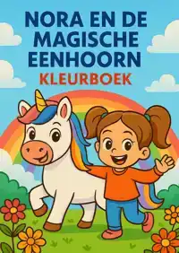 NORA EN DE MAGISCHE EENHOORN KLEURBOEK