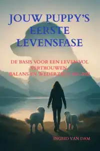 JOUW PUPPY'S EERSTE LEVENSFASE