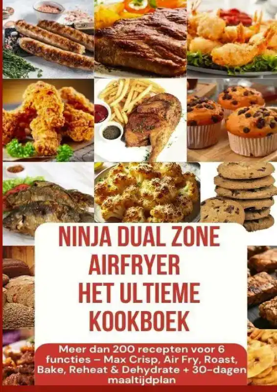NINJA FOODI MAX DUAL ZONE AIRFRYER - HET ULTIEME KOOKBOEK ME