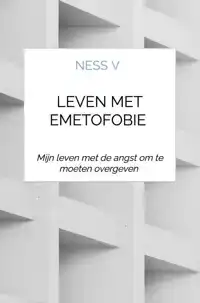 LEVEN MET EMETOFOBIE