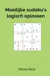MOEILIJKE SUDOKU'S LOGISCH OPLOSSEN