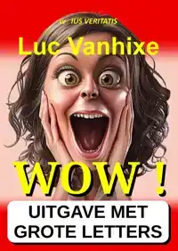 WOW ! - EXTRA GROTE LETTER UITGAVE