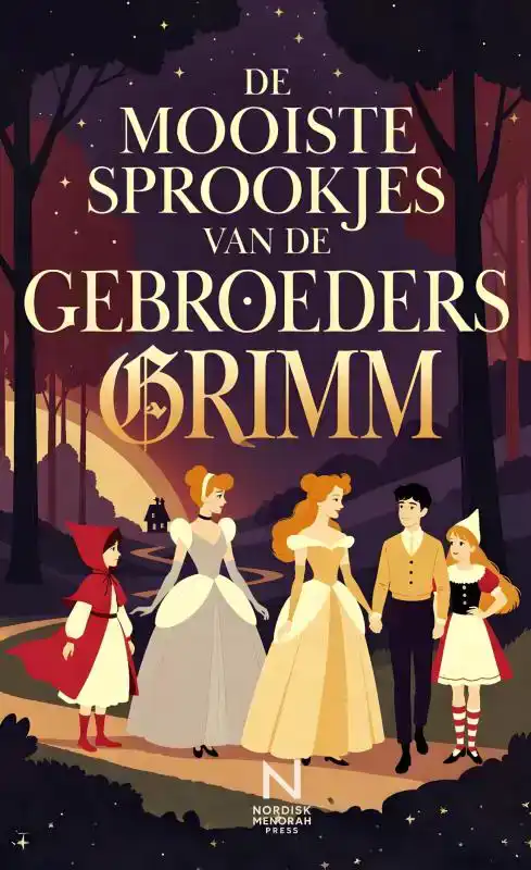 DE MOOISTE SPROOKJES VAN DE GEBROEDERS GRIMM