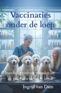 VACCINATIES ONDER DE LOEP