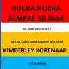 HOERA HOERA ALMERE 50 JAAR !