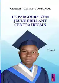 LE PARCOURS D'UN JEUNE BRILLANT CENTRAFRICAIN