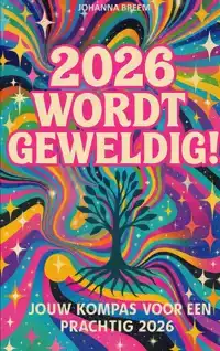 2026 WORDT GEWELDIG!